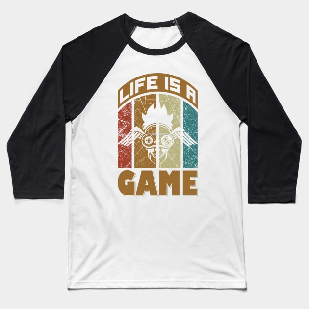 Life is a Game - Gamer Life Baseball T-Shirt by The Reluctant Pepper